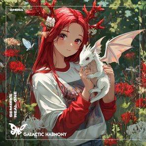 Galactic Harmony, Semrike – Real One