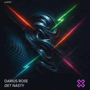 Darius Rose – Get Nasty (Extended Mix)
