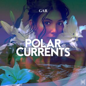 GAR – Polar Currents