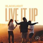 BlackLight – Live It Up