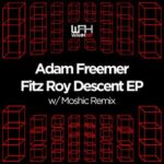Moshic, Adam Freemer – Fitz Roy Descent