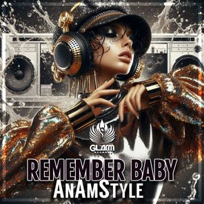 AnAmStyle – Remember Baby