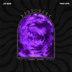 Jay Bird – True Love