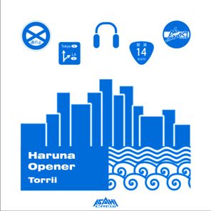 Asahi Crew, Torrii – Haruna Opener