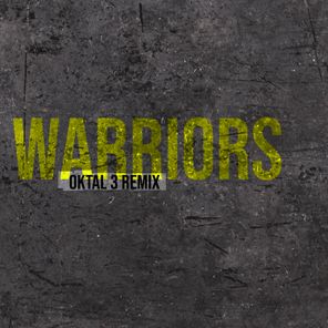 Groove Salvation, Oktal 3 – Warriors (Oktal 3 Remix)