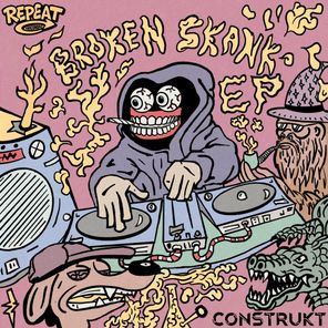 Construkt – Broken Skank – EP