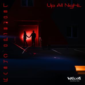 Leonardo Chevy – Up All Night