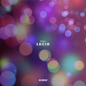 Enah – Lucid