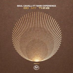Soul Cavalli, Nani Experience – Do My Thing