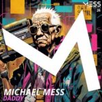 Michael Mess – Daddy