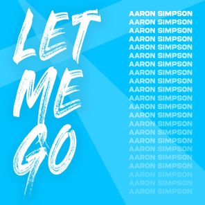 Aaron Simpson – Let Me Go