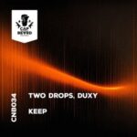 Two Drops, Duxy – Keep