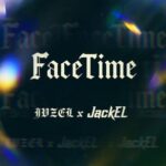 JackEL, JVZEL – Facetime