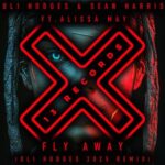 Oli Hodges, Sean Harris (UK) – Fly Away (Oli Hodges 2025 Remix)