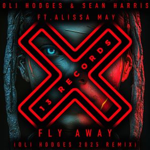 Oli Hodges, Sean Harris (UK) – Fly Away (Oli Hodges 2025 Remix)