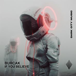 BURCAK – If You Believe