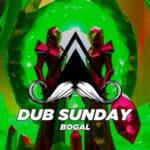 Bogal – Dub Sunday