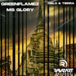 GreenFlamez, Ms Glory – Cielo & Tierra