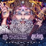 Bliss, Electric Universe – Bansuri (Bliss Remix)
