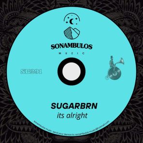 Sugarbrn – Its Alright