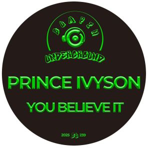 Prince Ivyson – You Believe It