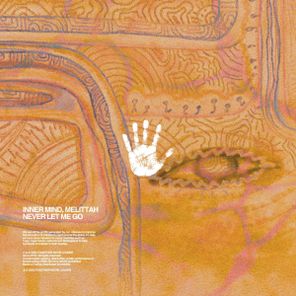 Inner Mind, Melittah – Never Let Me Go