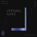 Collé, Fiction – Opening Move