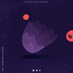 Gumunkul Gena, HYPERCONFIDENCE – Mgp
