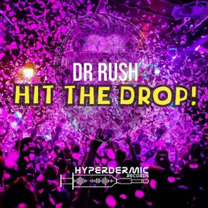 Dr Rush – Hit The Drop