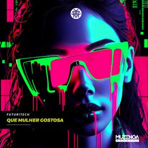 FuturiTech – Que Mulher Gostosa