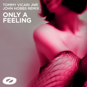Tommy Vicari Jnr, John Hobbs – Only A Feeling