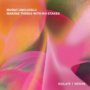 Murat Uncuoglu, Greylight – Making Things With No Stakes