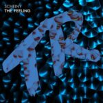 SCHEINY – The Feeling