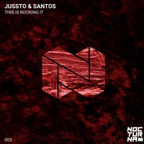 Jussto, Santos (AR) – This Is Rocking It