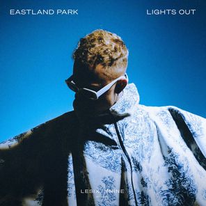 EASTLAND PARK – Lights Out