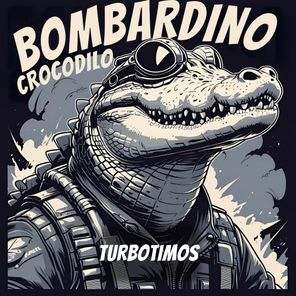 TurboTimos – Bombardino Crocodilo