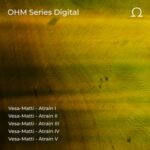 Vesa-Matti – OHM Series 027