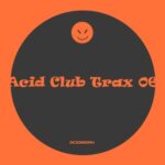 DJ Hi-Shock, Kozi Komatsu – Acid Club Trax 06