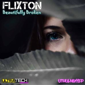 Flixton – Beautifully Broken