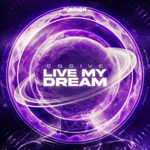 Essive – Live My Dream