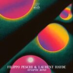 Filippo Peschi, Laurent Hayde – Synaptic Bond