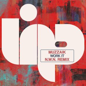 Muzzaik, N.W.N. – Work It (N.W.N. Remix)