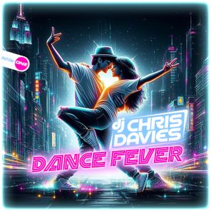DJ Chris Davies – Dance Fever