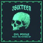 Dyl Poole – Rock The Rhymes EP