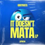 Caution, GrayMata – It Doesnt Mata