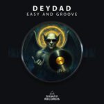 Deydad – Easy And Groove