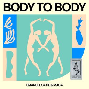 Emanuel Satie, Maga – Body To Body