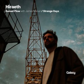 Hiraeth, James Marvel – Sunset Flow / Strange Days
