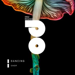 Chop – Dancing