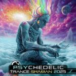 Abigail Noises, Barby – Psychedelic Trance Shaman 2025
